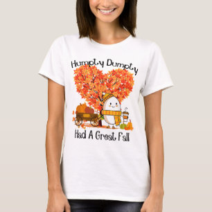 Camiseta Humpty Dumpty Teve Uma Queda De Excelente