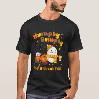 Camiseta Humpty Funny Dumpty Teve Uma Grande Queda Feliz Ya
