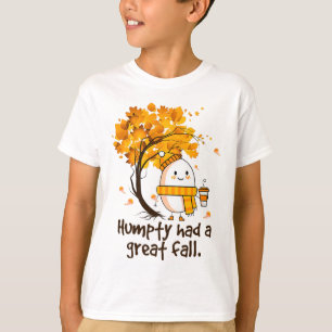 Camiseta Humpty Teve Uma Queda De Excelente Engraçada Na Pi