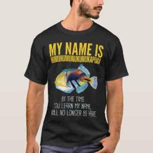 Camiseta Humuhumunukunukapuaa - Peixes de nome mais antigo 