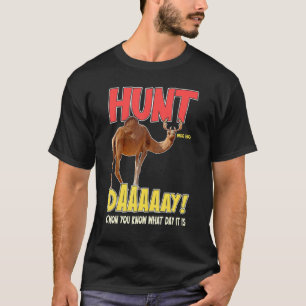 Camiseta Hunt Day Funny Camel Deer Hump Dizendo Garganta