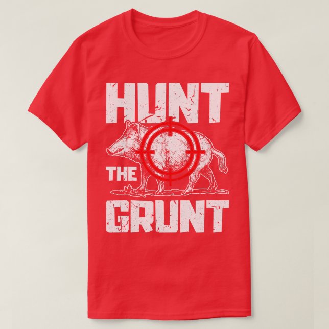 Camiseta Hunt O Cachorro De Caça Do Grunt 1 (Frente do Design)