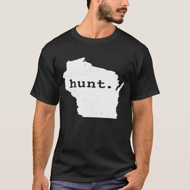 Camiseta Hunt Wisconsin Bowhunting State Deer Hunting For (Frente)