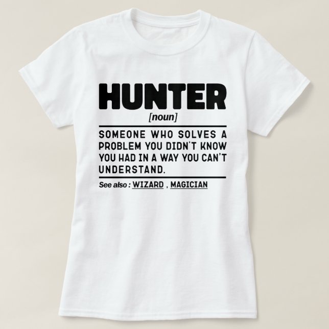 Camiseta Hunter Noun Definition Hunter Sarcasm Legal (Frente do Design)
