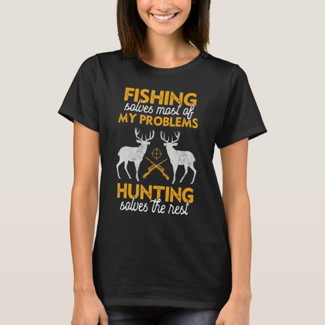 Camiseta Hunting Funny Saying Fishing Humor Quote Hunter Me (Frente)
