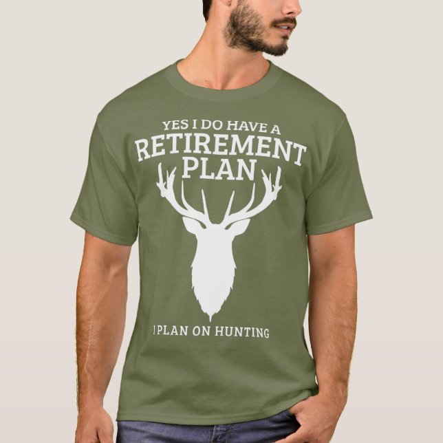 Camiseta Hunting Retirement Plan Funny Elk Deer Retired (Frente)