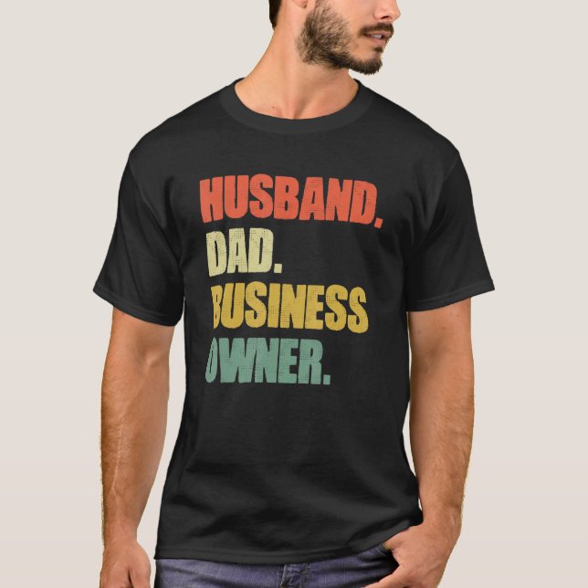 Camiseta Husband Dad Business Owner CEO Entrepreneur Father (Frente)