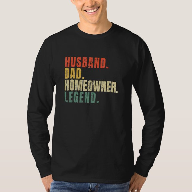 Camiseta Husband Dad Homeowner Legend New House Owner House (Frente)