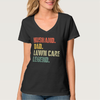 Camiseta Husband Dad Lawn Care Legend   Father Landscaping 