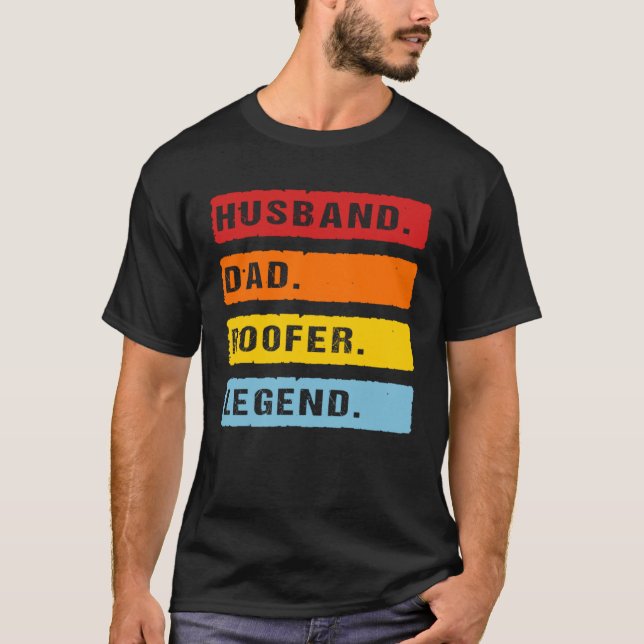 Camiseta Husband Dad Roofer Legend Father s Day Roofing Dad (Frente)