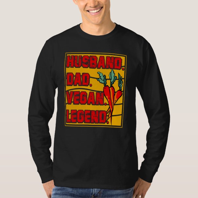 Camiseta Husband Dad Vegan Legend Vegan Vegan Saying (Frente)