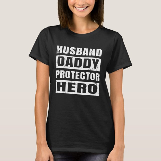 Camiseta Husband Daddy Hero Father's Day Dad  From Daughter (Frente)