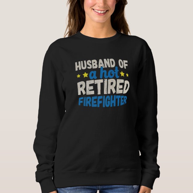 Camiseta Husband of a Hot Retired Firefighter   (Frente)