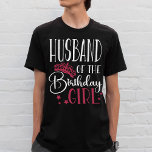 Camiseta Husband of the Birthday Girl Personalized Family<br><div class="desc">Looking for a unique way to show your support for your wife on her birthday? Look no further than our personalized family matching shirts! Each shirt is made just for your wife and features her name and the date of her birthday on the back. Plus, each shirt comes with a...</div>