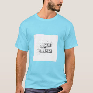 Camiseta Hustle em Silêncio - Citação Motivacional Minimali