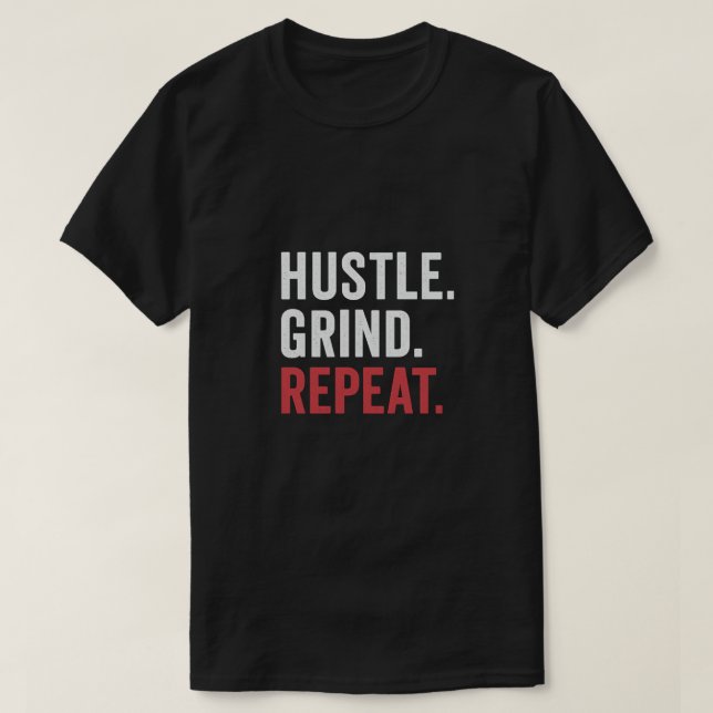 Camiseta Hustle Grind Repeat Motivational Men (Frente do Design)