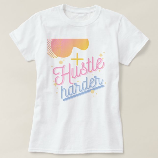 Camiseta Hustle harder short sleeved  (Frente do Design)