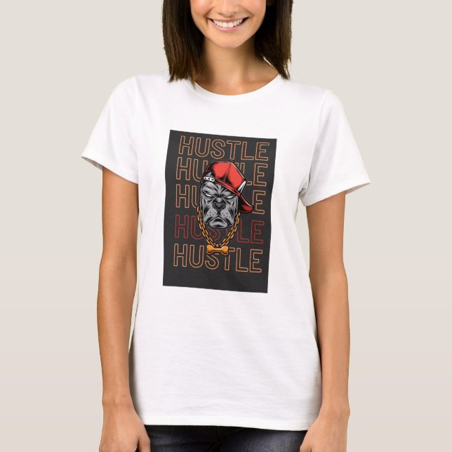 Camiseta Hustle, Hustle, Hustle, Hustle (Frente)