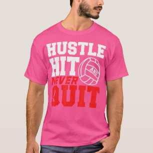 Camiseta Hustle nunca Saiu Para Voleibol