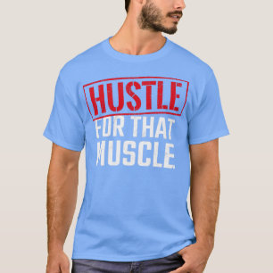 Camiseta Hustle Para A Motivação Do Músculo Gym Fitn