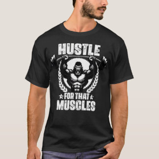 Camiseta Hustle Para Aquele Coletor De Pesos Musculares Cit