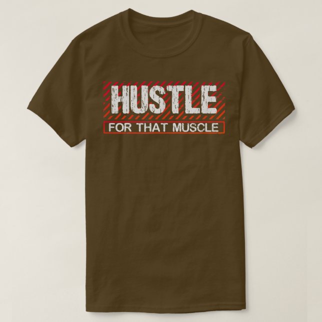 Camiseta Hustle Para Aquele Giro De Trabalho Muscular  (Frente do Design)