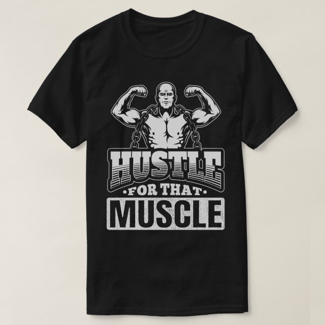 Camiseta Hustle Para Aquele Músculo (Frente do Design)