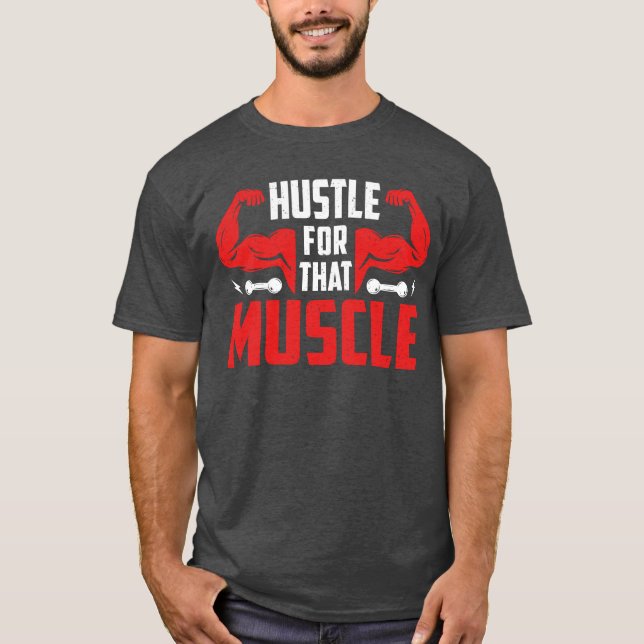 Camiseta Hustle para aquele músculo (Frente)