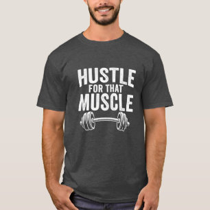 Camiseta Hustle para esse músculo - Trabalho Motivacional M
