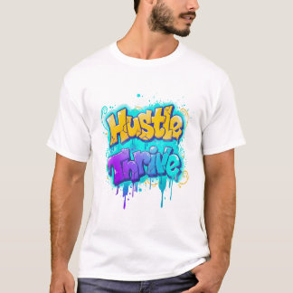 Camiseta Hustle Thrive Grafite Art Design