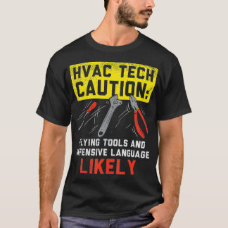 Camiseta HVAC Tech Caution Flying Tools HVAC Technician Ins