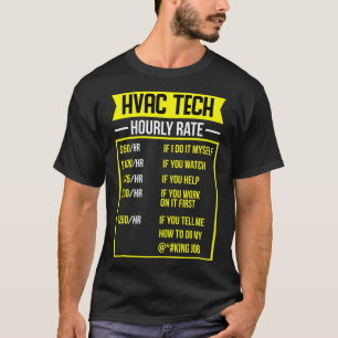 Camiseta HVAC Tech Hhour Rate Tshirt HVAC Tech Tee.