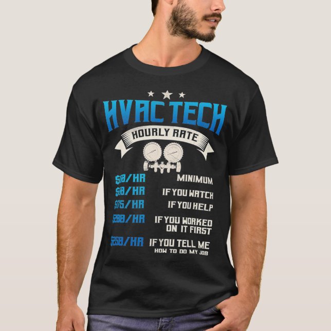 Camiseta HVAC Technician Gifts Funny Hourly Rates Tech  (Frente)