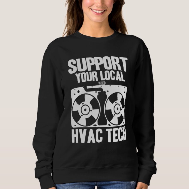 Camiseta HVAC Technician HVAC Tech Support Your Local HVAC  (Frente)
