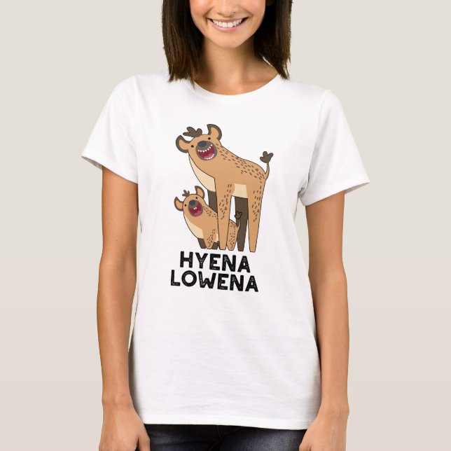 Camiseta Hyena Lowena Funny Animal Hyena Pun (Frente)