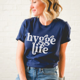 Camiseta Hygge Life Cozy Dinamarquês Cotação Nordic Typogra