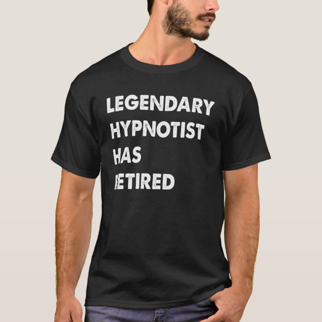 Camiseta Hypnotist Legendário Se Aposentou (Frente)