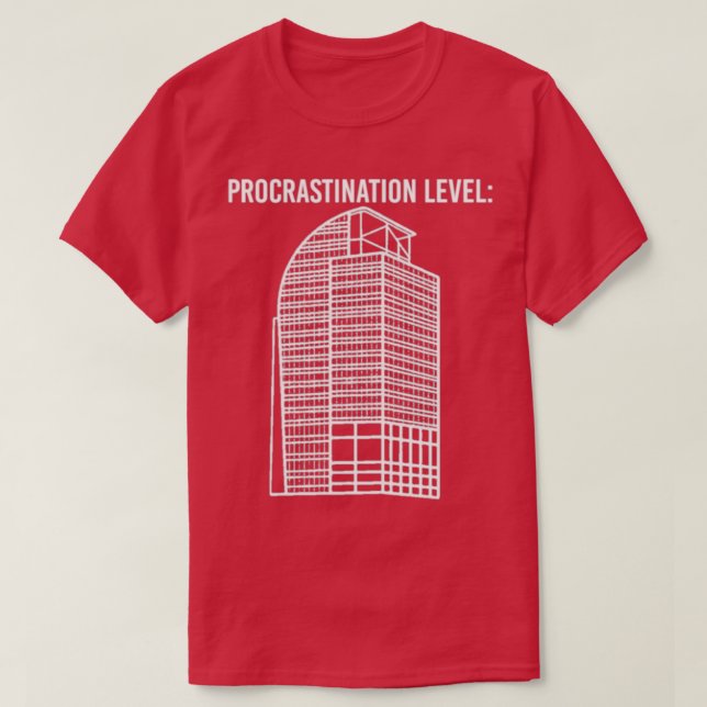 Camiseta I4 Eyesore Procrastination Level Funny Saying Gift (Frente do Design)