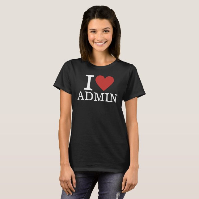 Camiseta I ❤️ Admin para funcionários PERSONALIZÁVEIS Mulhe (Frente Completa)
