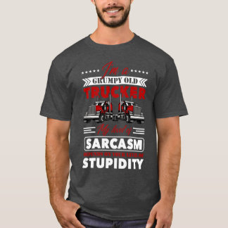 Camiseta I am a grumpy old trucker my level of sarcasm depe