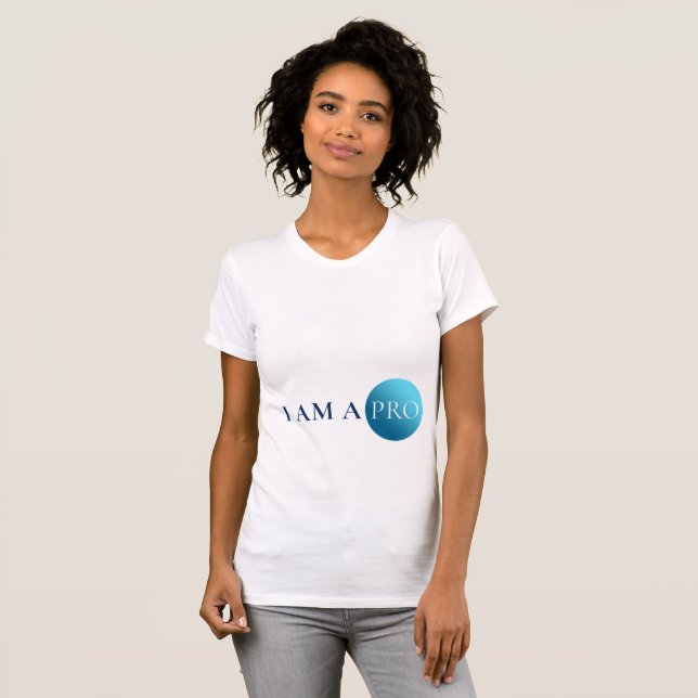 Camiseta I AM A PRO | Empowerment Minimalist (Frente Completa)