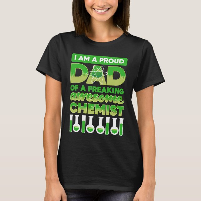 Camiseta i am a proud dad of a freaking awesome chemist Sci (Frente)