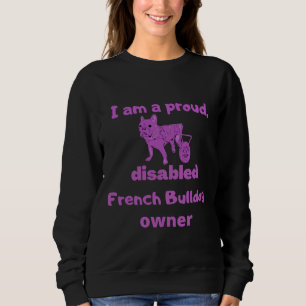 Camiseta I Am A Proud Disabled French Bulldog Owner For Dis
