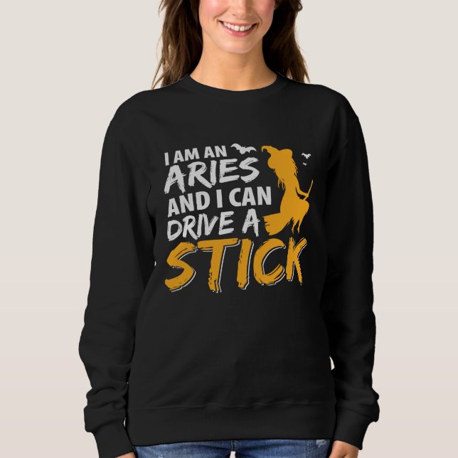 Camiseta I am an Aries & Can Drive a Stick Zodiac (Frente)