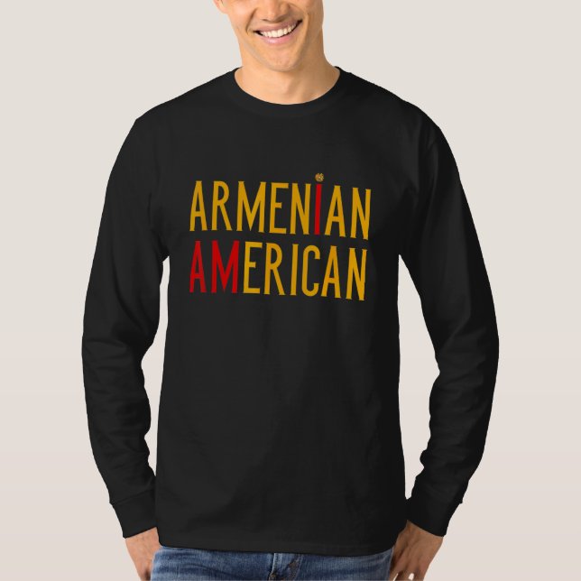 Camiseta I Am Armenian American   Armenia and America Pride (Frente)