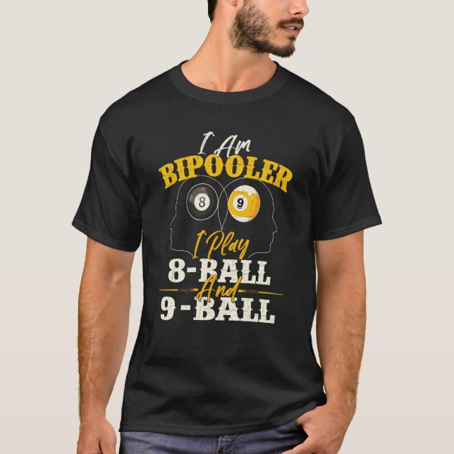 Camiseta I Am Bipooler  Snooker Game Billiards  Pool Player (Frente)