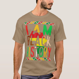 Camiseta I Am Black History - Black History Month & Pride G
