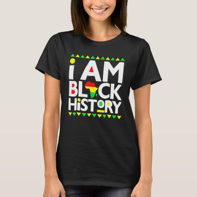 Camiseta I Am Black History Black History Month & Pride Gif (Frente)