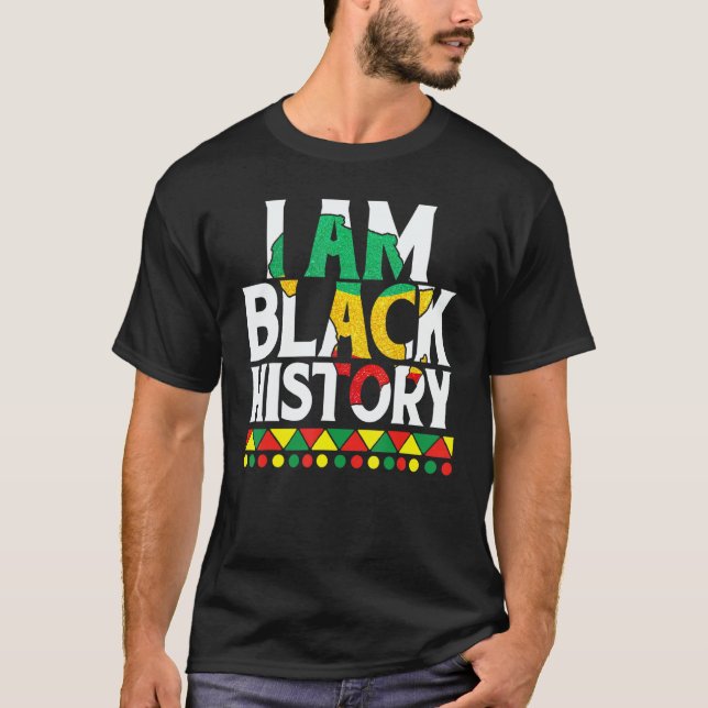 Camiseta I Am Black History Black Human Black Pride And Cul (Frente)