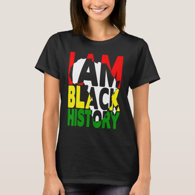 Camiseta I Am Black History Month African American Men Wome (Frente)